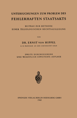 Untersuchungen zum Problem des fehlerhaften Staatsakts von Hippel,  Ernst v.