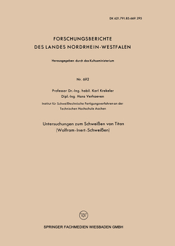 Untersuchungen zum Schweißen von Titan (Wolfram-Inert-Schweißen) von Krekeler,  Karl