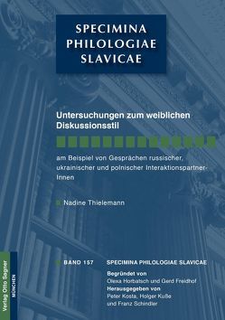 Untersuchungen zum weiblichen Diskussionsstil am Beispiel von Gesprächen russischer, ukrainischer und polnischer InteraktionspartnerInnen von Thielemann,  Nadine