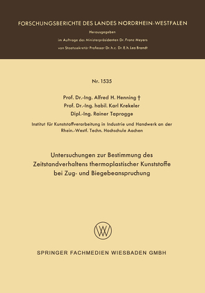 Untersuchungen zur Bestimmung des Zeitstandverhaltens thermoplastischer Kunststoffe bei Zug- und Biegebeanspruchung von Henning,  Alfred Hermann