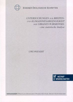 Untersuchungen zur Breiten- und Klimazonenabhängigkeit der Urbanen Wärmeinsel von Wienert,  Uwe