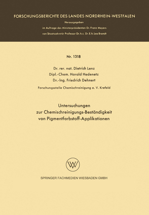 Untersuchungen zur Chemischreinigungs-Beständigkeit von Pigmentfarbstoff-Applikationen von Lenz,  Dietrich