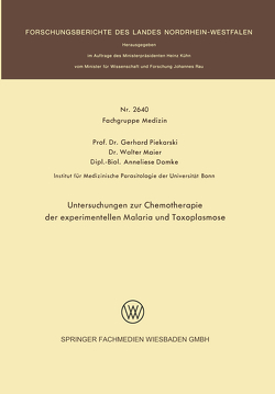 Untersuchungen zur Chemotherapie der experimentellen Malaria und Toxoplasmose von Piekarski,  Gerhard