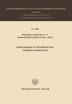 Untersuchungen zur Darstellung eines künstlichen Dielektrikums von Pautz,  J.