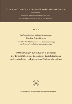 Untersuchungen zur Diffusion in Systemen der Edelmetalle unter besonderer Berücksichtigung galvanotechnisch aufgetragener Edelmetallschichten von Winterhager,  Helmut