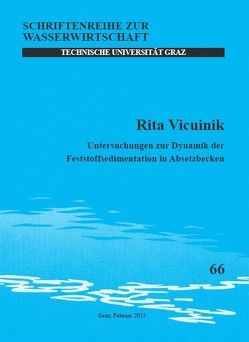 Untersuchungen zur Dynamik der Feststoffsedimentation in Absetzbecken von Vicuinik,  Rita