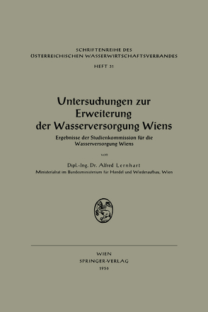 Untersuchungen zur Erweiterung der Wasserversorgung Wiens von Lernhart,  Alfred