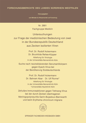 Untersuchungen zur Frage der medizinischen Bedeutung von zwei in der Bundesrepublik Deutschland aus Zecken isolierten Viren von Ackermann,  Rudolf, Rehse-Küpper,  Brunhilde