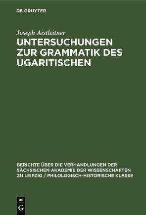 Untersuchungen zur Grammatik des Ugaritischen von Aistleitner,  Joseph