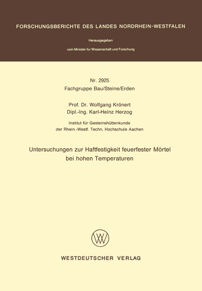 Untersuchungen zur Haftfestigkeit feuerfester Mörtel bei hohen Temperaturen von Krönert,  Wolfgang