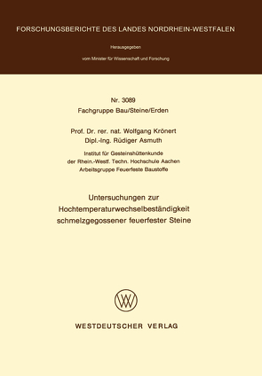 Untersuchungen zur Hochtemperaturwechselbeständigkeit schmelzgegossener feuerfester Steine von Krönert,  Wolfgang