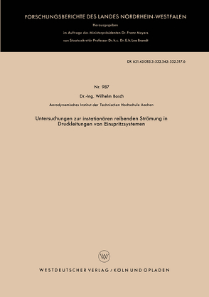 Untersuchungen zur instationären reibenden Strömung in Druckleitungen von Einspritzsystemen von Bosch,  Wilhelm