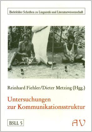 Untersuchungen zur Kommunikationsstruktur von Ando,  Kiyoshi, Dausendschön,  Ulrich, Fiehler,  Reinhard, Metzing,  Dieter