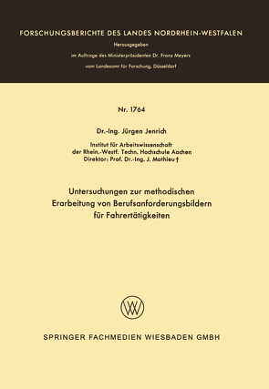 Untersuchungen zur methodischen Erarbeitung von Berufsanforderungsbildern für Fahrertätigkeiten von Jenrich,  Jürgen