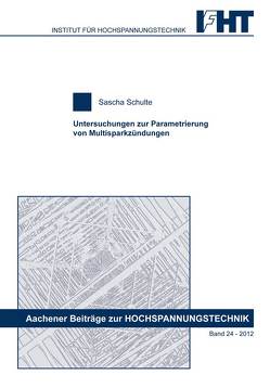 Untersuchungen zur Parametrierung von Multisparkzündungen von Schulte,  Sascha