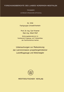 Untersuchungen zur Reduzierung der Lärmimmission propellergetriebener Leichtflugzeuge und Motorsegler von Kramer,  Carl