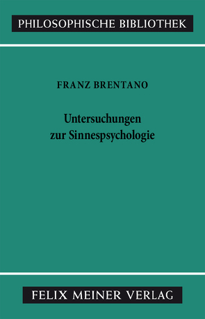 Untersuchungen zur Sinnespsychologie von Brentano,  Franz, Chisholm,  Roderick M, Fabian,  Reinhard