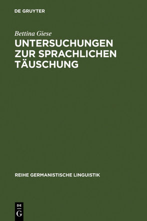 Untersuchungen zur sprachlichen Täuschung von Giese,  Bettina