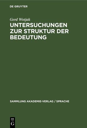 Untersuchungen zur Struktur der Bedeutung von Wotjak,  Gerd