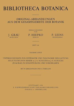 Untersuchungen zur Systematik und Taxonomie der Gattung Helictotrichon Besser ex J.A. Schultes & J.H. Schultes (Poaceae) in Südosteuropa und Vorderasien von Lange,  Dagmar