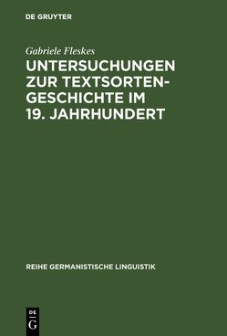 Untersuchungen zur Textsortengeschichte im 19. Jahrhundert von Fleskes,  Gabriele