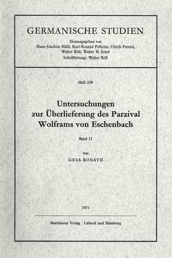 Untersuchungen zur Überlieferung des Parzival Wolframs von Eschenbach von Bonath,  Gesa