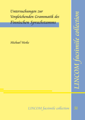 Untersuchungen zur Vergleichenden Grammatik des Finnischen Sprachstamms von Lüders,  Ulrich, Weske,  Michael