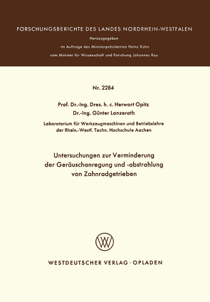 Untersuchungen zur Verminderung der Geräuschanregung und -abstrahlung von Zahnradgetrieben von Opitz,  Herwart