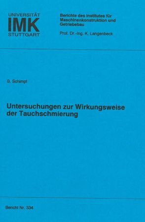 Untersuchungen zur Wirkungsweise der Tauchschmierung von Schimpf,  Bernd