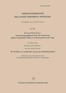 Untersuchungsergebnisse über die Ausbreitung elektro-magnetischer Wellen in Grubensystemen unter Tage von Ebmeyer,  Wilhelm