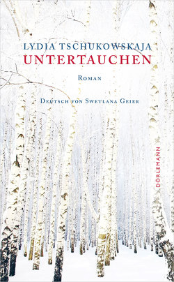 Untertauchen von Balmes,  Hans-Jürgen, Geier,  Swetlana, Tschukowskaja,  Lydia