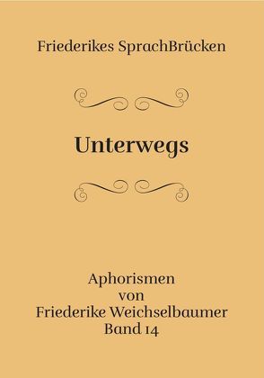 Unterwegs von Weichselbaumer,  Friederike