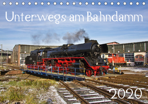 Unterwegs am Bahndamm (Tischkalender 2020 DIN A5 quer) von Eisenbahner,  Der