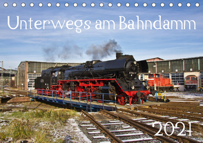 Unterwegs am Bahndamm (Tischkalender 2021 DIN A5 quer) von Eisenbahner,  Der