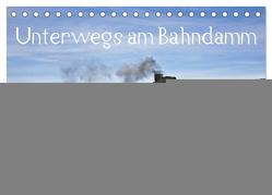 Unterwegs am Bahndamm (Tischkalender 2024 DIN A5 quer), CALVENDO Monatskalender von Eisenbahner,  Der