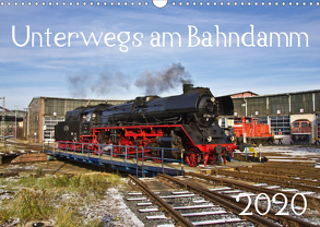 Unterwegs am Bahndamm (Wandkalender 2020 DIN A3 quer) von Eisenbahner,  Der