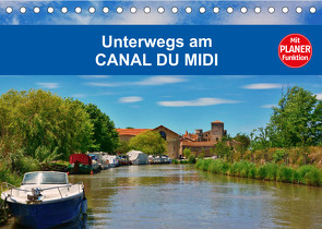 Unterwegs am Canal du Midi (Tischkalender 2023 DIN A5 quer) von Bartruff,  Thomas