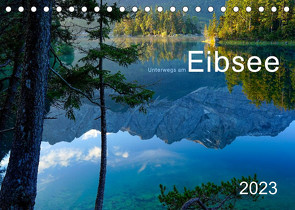 Unterwegs am Eibsee (Tischkalender 2023 DIN A5 quer) von Maier,  Norbert