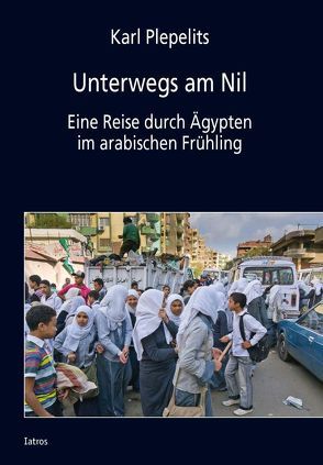 Unterwegs am Nil von Plepelits,  Karl