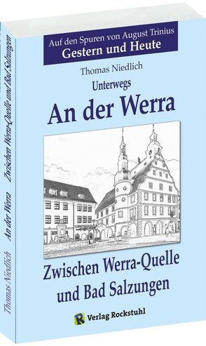 Unterwegs – AN DER WERRA – Teil 1 (von 2) von Niedlich,  Thomas