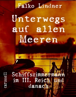 Unterwegs auf allen Meeren von Lindner,  Falko