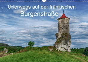 Unterwegs auf der fränkischen Burgenstraße (Wandkalender 2021 DIN A3 quer) von Wenske,  Steffen