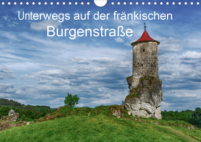 Unterwegs auf der fränkischen Burgenstraße (Wandkalender 2021 DIN A4 quer) von Wenske,  Steffen