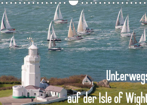 Unterwegs auf der Isle of Wight (Wandkalender 2022 DIN A4 quer) von anfineMa