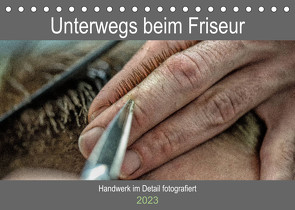 Unterwegs beim Friseur (Tischkalender 2023 DIN A5 quer) von Siebauer,  Sven