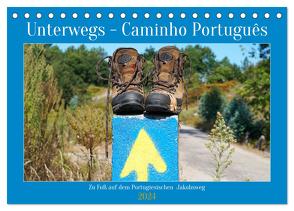 Unterwegs – Caminho Português. Zu Fuß auf dem Portugiesischen Jakobsweg (Tischkalender 2024 DIN A5 quer), CALVENDO Monatskalender von Ludwig,  Alexander