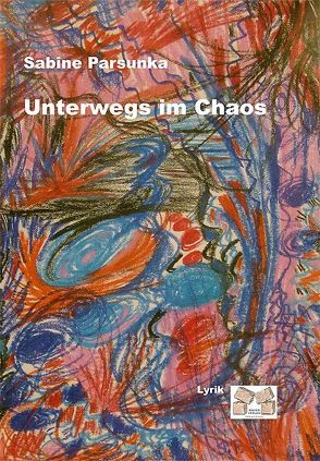 Unterwegs im Chaos von Parsunka,  Sabine