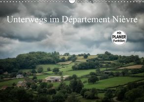 Unterwegs im Département Nièvre (Wandkalender 2019 DIN A3 quer) von Gaymard,  Alain