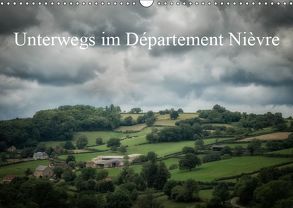 Unterwegs im Département Nièvre (Wandkalender 2019 DIN A3 quer) von Gaymard,  Alain