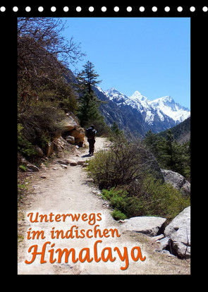 Unterwegs im indischen Himalaya (Tischkalender 2022 DIN A5 hoch) von Hein,  Christina